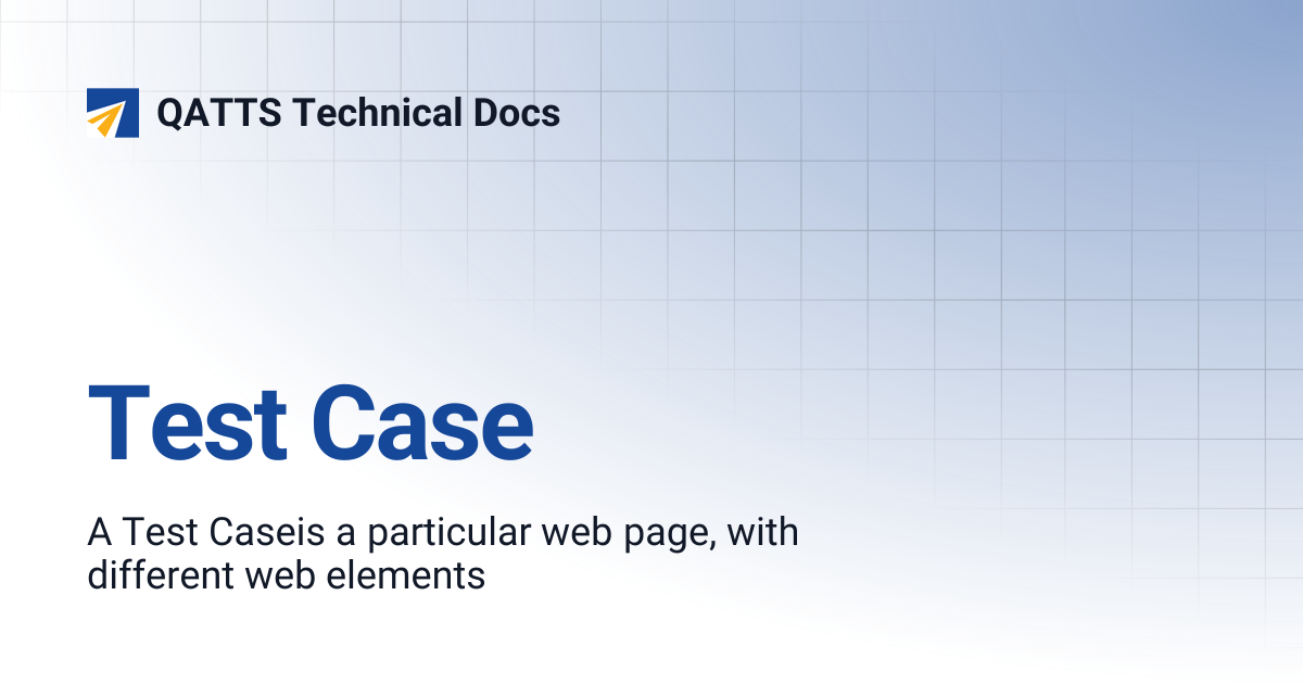 Test Case | QATTS Technical Docs