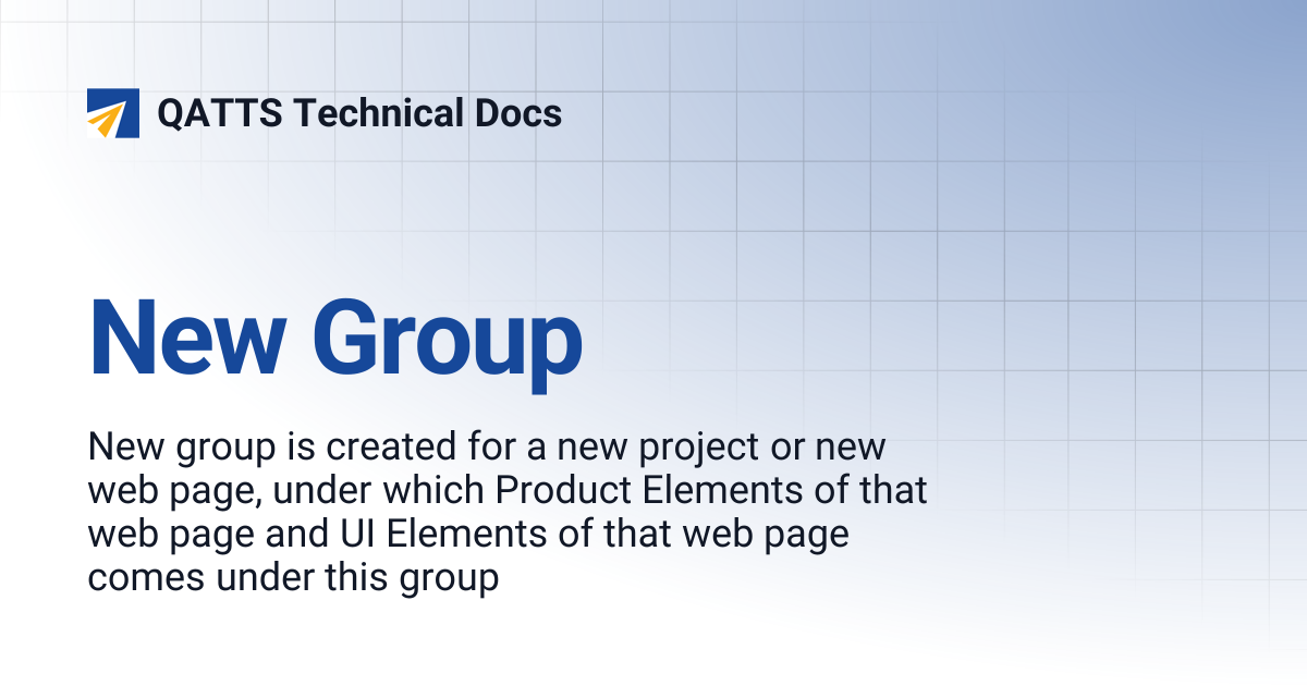 New Group | QATTS Technical Docs