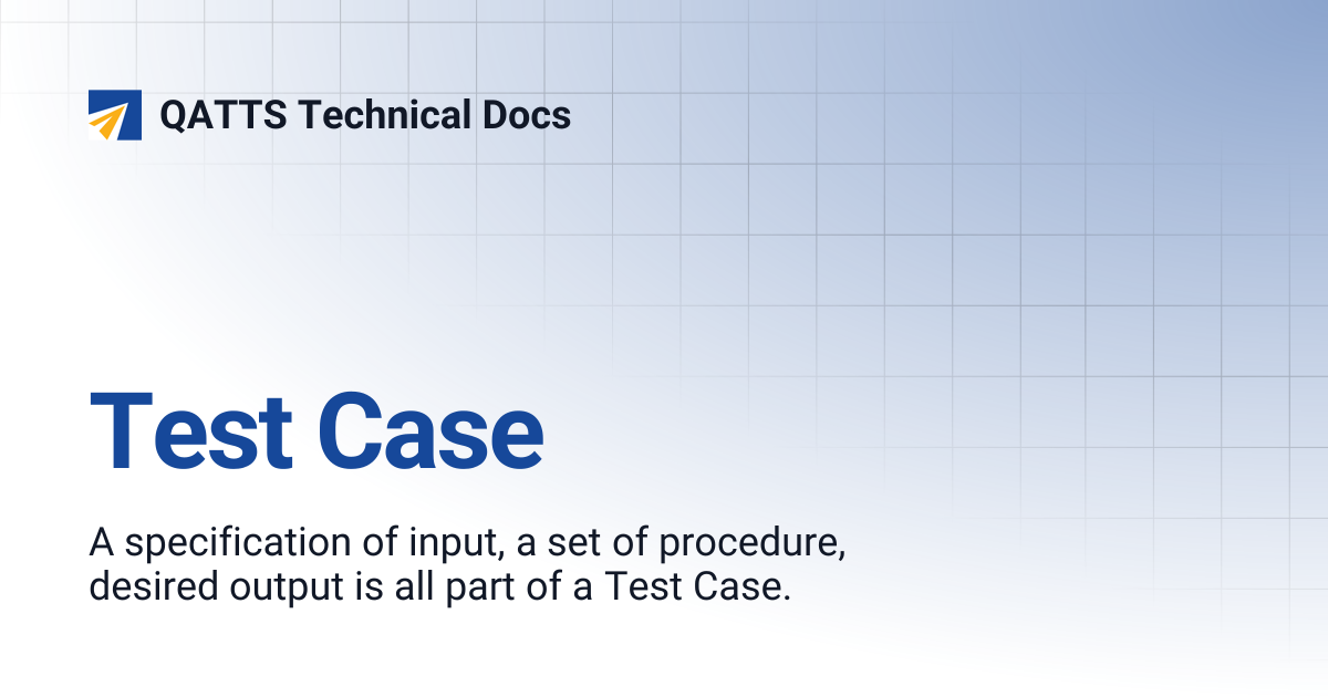 Test Case | QATTS Technical Docs