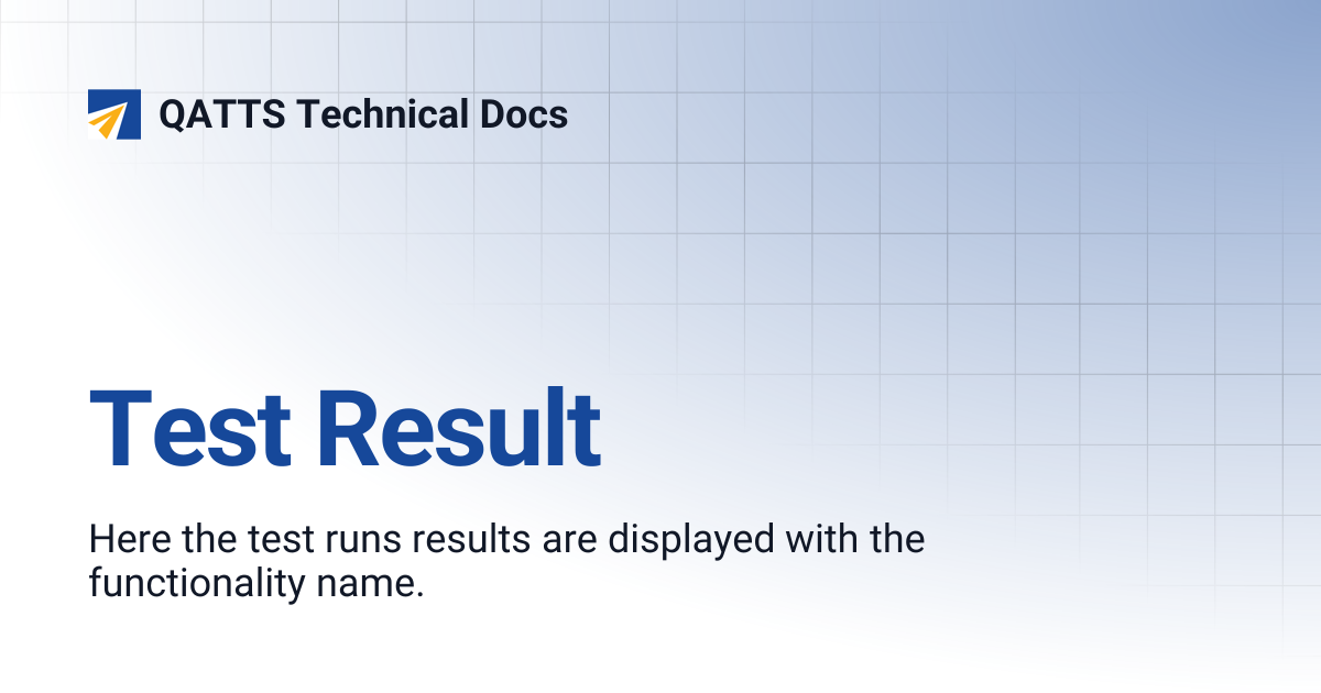 Test Result | QATTS Technical Docs